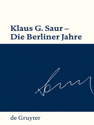 cover image of Klaus G. Saur--Die Berliner Jahre